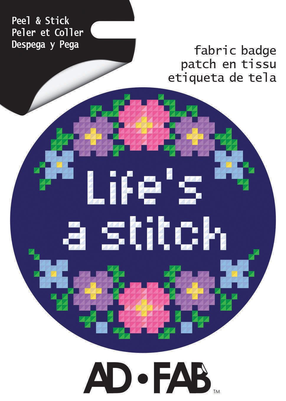 Life's A Stitch Adhesive Fabric Badge